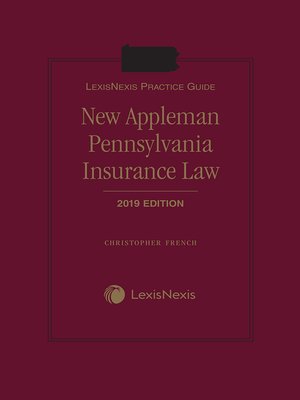 cover image of LexisNexis Practice Guide: New Appleman Pennsylvania Insurance Law